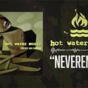 El texto musical JUST DON'T SAY YOU LOST IT de HOT WATER MUSIC también está presente en el álbum Forever & counting (1997)