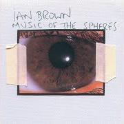 El texto musical FOREVER AND A DAY de IAN BROWN también está presente en el álbum Music of the spheres (2002)