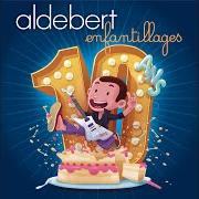 El texto musical LES AMOUREUX de ALDEBERT también está presente en el álbum 10 ans d'enfantillages (2018)