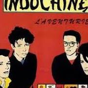 El texto musical FRANCOISE (QU'EST-CE QUI T'A PRIS) de INDOCHINE también está presente en el álbum L'aventurier (1982)