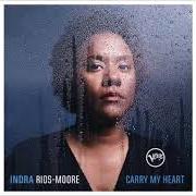 El texto musical I CAN SEE CLEARLY NOW de INDRA RIOS-MOORE también está presente en el álbum Carry my heart (2018)