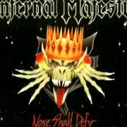 El texto musical SKELETONS IN THE CLOSET de INFERNAL MAJESTY también está presente en el álbum None shall defy (1996)