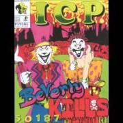 El texto musical BEVERLY KILLS 50187 de INSANE CLOWN POSSE también está presente en el álbum Beverly kills 50187 (1993)