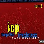 El texto musical INTRO de INSANE CLOWN POSSE también está presente en el álbum Forgotten freshness volume 3 (2001)