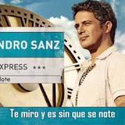 El texto musical SIN QUE SE NOTE de ALEJANDRO SANZ también está presente en el álbum Paraíso express (2009)