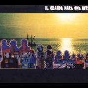 El texto musical IL GRANDE MARE CHE AVREMMO TRAVERSATO de IVANO FOSSATI también está presente en el álbum Il grande mare che avremmo traversato (1973)