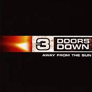 El texto musical WASTED ME (EARLY VERSION) de 3 DOORS DOWN también está presente en el álbum Away from the sun (deluxe) (2023)