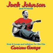 El texto musical WE'RE GOING TO BE FRIENDS de JACK JOHNSON también está presente en el álbum Sing-a-longs and lullabies for the film curious george (2006)