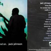 El texto musical MEDIOCRE BAD GUYS de JACK JOHNSON también está presente en el álbum On and on (2003)
