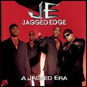 El texto musical I GOTTA BE de JAGGED EDGE también está presente en el álbum A jagged era (1998)