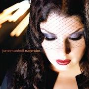 El texto musical SURRENDER de JANE MONHEIT también está presente en el álbum Surrender (2007)
