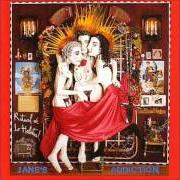 El texto musical NO ONE'S LEAVING de JANE'S ADDICTION también está presente en el álbum Ritual de lo habitual (1990)