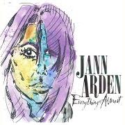 El texto musical COMIN' 'ROUND FOR US de JANN ARDEN también está presente en el álbum Everything almost (2014)