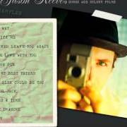 El texto musical NOBODY ELSE COULD BE YOU de JASON REEVES también está presente en el álbum Songs are silent films (2012)