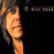 El texto musical ROC'ÉCLAIR de JEAN-LOUIS AUBERT también está presente en el álbum Roc eclair (2010)