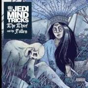 El texto musical THE KINGDOM THAT WORSHIPPED THE DEAD de JEDI MIND TRICKS también está presente en el álbum The thief and the fallen (2015)