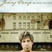 El texto musical I AM NOTHING de JEREMY CAMP también está presente en el álbum Beyond measure (2006)