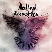 El texto musical BETTER THE LESS YOU KNOW de ALEX LLOYD también está presente en el álbum Acoustica (2016)