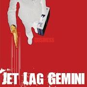 El texto musical GEARED FOR ACTION de JET LAG GEMINI también está presente en el álbum Business (2006)