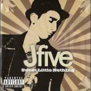 El texto musical FIND A WAY de J-FIVE también está presente en el álbum Sweet little nothing (2004)