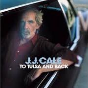El texto musical HOMELESS de JJ CALE también está presente en el álbum To tulsa and back (2004)