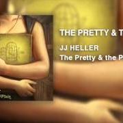El texto musical TONIGHT de JJ HELLER también está presente en el álbum The pretty & the plain (2007)