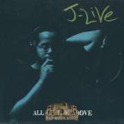 El texto musical SATISFIED? de J-LIVE también está presente en el álbum All of the above (2002)