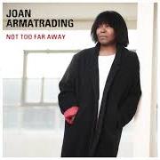 El texto musical NO MORE PAIN de JOAN ARMATRADING también está presente en el álbum Not too far away (2018)