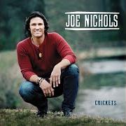 El texto musical OLD SCHOOL COUNTRY SONG de JOE NICHOLS también está presente en el álbum Crickets (2013)