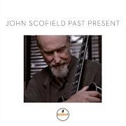 El texto musical MR. PUFFY de JOHN SCOFIELD también está presente en el álbum Past present (2015)