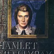 El texto musical UN TRÔNE EST SANS ROI de JOHNNY HALLYDAY también está presente en el álbum Hamlet (1976)