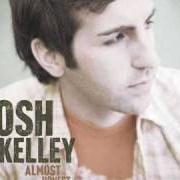 El texto musical WALK FAST de JOSH KELLEY también está presente en el álbum Almost honest (2005)