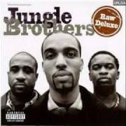 El texto musical WHERE YOU GONNA GO de JUNGLE BROTHERS también está presente en el álbum Raw deluxe (1997)