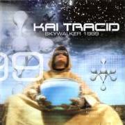 El texto musical SKYWALKER de KAI TRACID también está presente en el álbum Skywalker (1999)