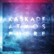 El texto musical LAST CHANCE de KASKADE también está presente en el álbum Atmosphere (2013)