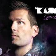 El texto musical SOMETIMES de KASKADE también está presente en el álbum Love mysterious (2006)