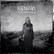 El texto musical COMPLICITY de KATATONIA también está presente en el álbum Viva emptiness (2003)