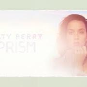 El texto musical PRISM de KATY PERRY también está presente en el álbum Prism (2013)