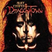 El texto musical EVERY WOMAN HAS A NAME de ALICE COOPER también está presente en el álbum Dragon town (2001)