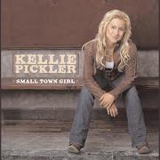 El texto musical SMALL TOWN GIRL de KELLIE PICKLER también está presente en el álbum Small town girl (2006)