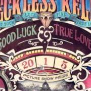 El texto musical SHE LIKES MONEY, HE LIKES LOVE de KELLY RECKLESS también está presente en el álbum Good luck & true love (2011)