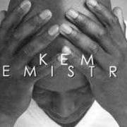 El texto musical BROTHA MAN de KEM también está presente en el álbum Kemistry (2003)