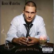 El texto musical INTRO de KEVIN FEDERLINE también está presente en el álbum Playing with fire (2006)