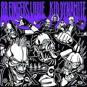 88 fingers louie/kid dynamite