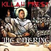 El texto musical THE OFFERING de KILLAH PRIEST también está presente en el álbum The offering (2007)