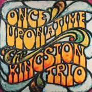 El texto musical BABE, YOU'VE BEEN ON MY MIND de THE KINGSTON TRIO también está presente en el álbum Once upon a time (1969)