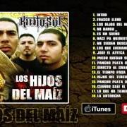 El texto musical PANCHO PLATA de KINTO SOL también está presente en el álbum Los hijos del maiz (2006)