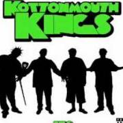 El texto musical KILL THE PAIN de KOTTONMOUTH KINGS también está presente en el álbum Long live the kings (2010)