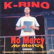 El texto musical DROWNIN' IN BLOOD de K-RINO también está presente en el álbum No mercy (1999)