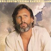 El texto musical FOREVER IN YOUR LOVE de KRIS KRISTOFFERSON también está presente en el álbum Easter island (1978)